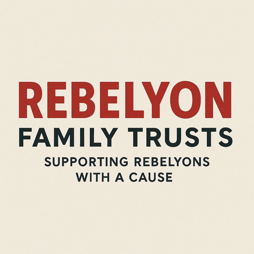 Rebelyon Family Trusts